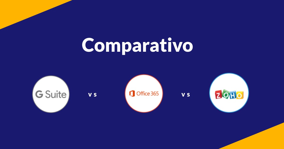 Comparativo G Suite, Office 365 e Zoho Workplace