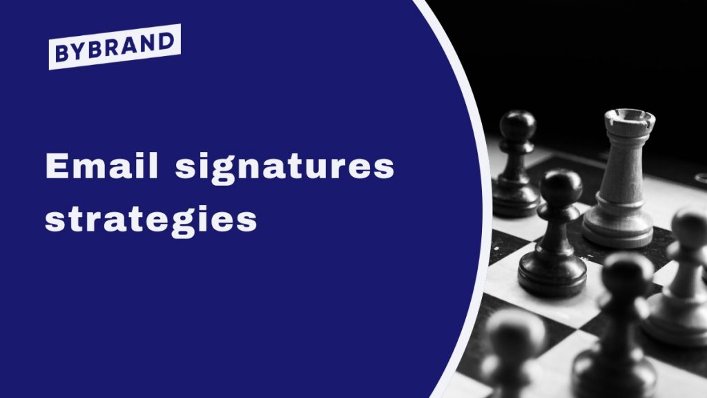 Email signatures strategies