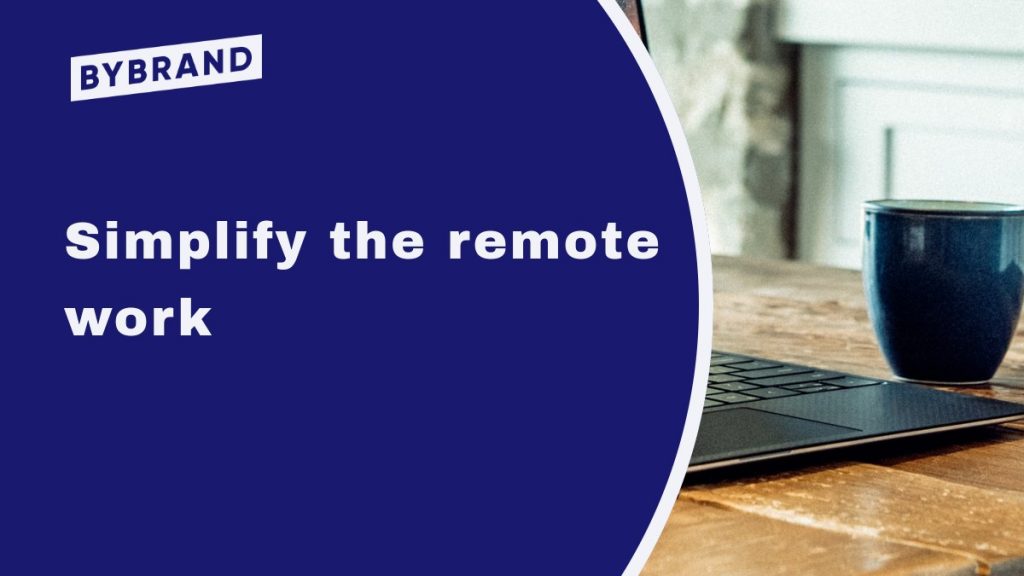 Simplify The Remote Work