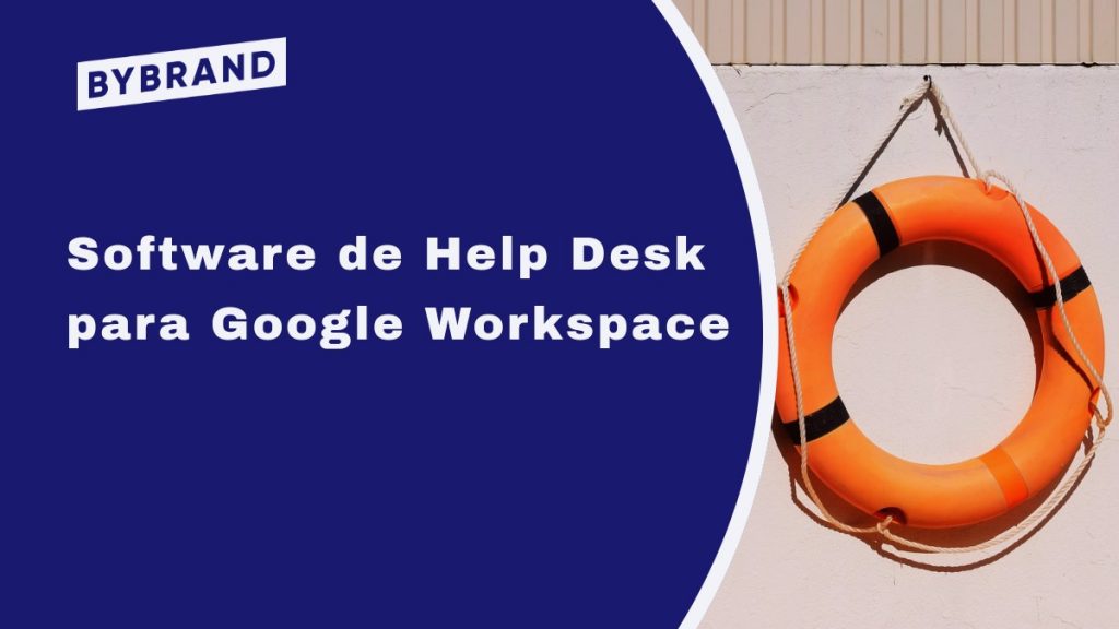 Software de help desk para Google Workspace
