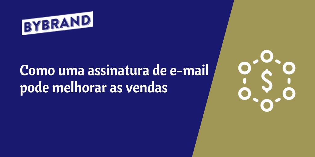 Assinatura de e-mail para melhorar as vendas