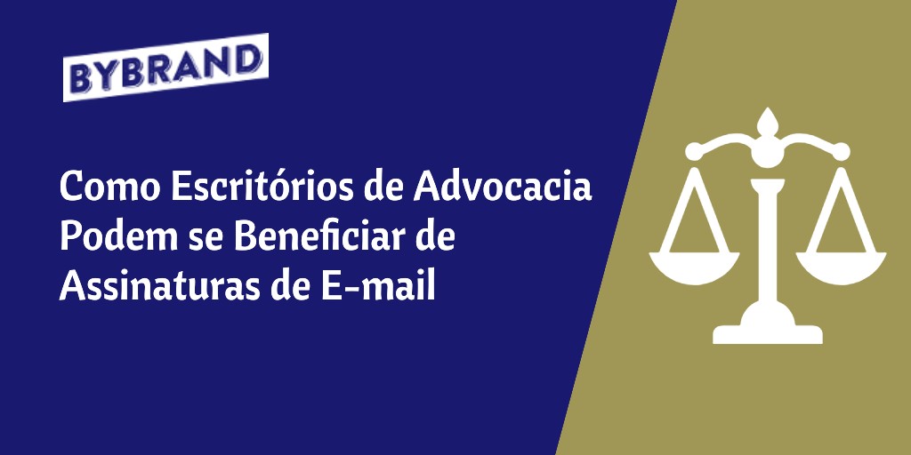Benefícios Assinatura de Email para advogados